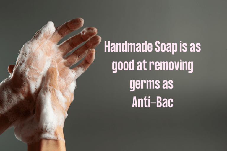 Homemade Soap gets Rid of Germs. (Dump the Anti-Bac Now!)